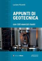 Appunti di geotecnica con 100 esercizi risolti di Luciano Picarelli edito da Edizioni Efesto