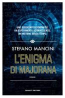 L' enigma di Majorana di Stefano Mancini edito da Fanucci