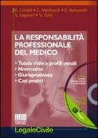 La responsabilità professionale del medico. Con CD-ROM di Roberto Cataldi edito da Maggioli Editore