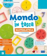 Mondo in tasca. Pack Ambito scientifico. Con Matematica con Eserciziario, Scienze e Tecnologia con Eserciziario, Atlante STEAM 4-5 Scientifico, Verifiche 4-5 Scienti vol. 1 di Antonella Meiani edito da Raffaello