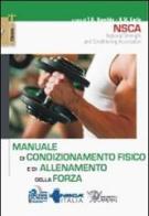 Manuale di condizionamento fisico e di allenamento della forza edito da Calzetti Mariucci