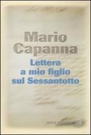 Lettera a mio figlio sul Sessantotto di Mario Capanna edito da Dalai Editore