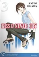 Kiss & never cry vol.3 di Yayoi Ogawa edito da GP Manga