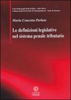 Le difinizioni legislative nel sistema penale tributario di M. Concetta Parlato edito da Cacucci
