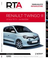 Renault Twingo III. 10 SCe 70 CV. Dal 06/2014 edito da Autronica