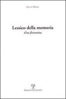 Lessico della memoria d'un fiorentino di Giulio Maffii edito da Polistampa