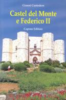 Castel del Monte e Federico II di Gianni Custodero edito da Capone Editore