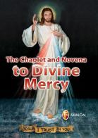 The chaplet and novena to divine mercy di M. Faustina Kowalska edito da Editrice Shalom
