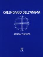 Il calendario dell'anima. Testo tedesco a fronte di Rudolf Steiner edito da Arcobaleno