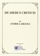 De diebus criticis di Andrea Argoli edito da Castel Negrino