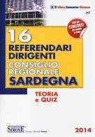 16 referendari dirigenti Consiglio Regionale Sardegna. Teoria e quiz edito da Edizioni Giuridiche Simone