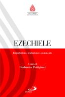 Ezechiele. Introduzione, traduzione e commento edito da San Paolo Edizioni