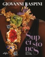 Superstones. Gioielli dal cuore della Terra. Ediz. a colori edito da EDIFIR