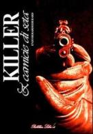 Killer & camicie di seta di Enzo Berardi Eberard edito da Pubblicalibri.it