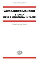 Storia della colonna infame di Alessandro Manzoni edito da Einaudi
