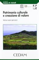 Patrimonio culturale e creazione di valore. Verso nuovi percorsi edito da CEDAM