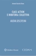 Class action e inibitoria collettiva. Nuova disciplina di Antonio Gerardo Diana edito da CEDAM