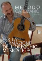 Metodo Catemario per la formazione dell'orecchio musicale di Edoardo Catemario edito da Youcanprint