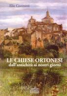 Le chiese ortonesi dall'antichità ai nostri giorni di Elio Giannetti edito da Menabò