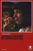Manuale pratico di sceneggiatura di Claudio Dedola edito da Lindau