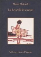 La briscola in cinque di Marco Malvaldi edito da Sellerio Editore Palermo