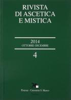 Rivista di ascetica e mistica (2014) vol.4 edito da Nerbini