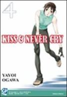 Kiss & never cry vol.4 di Yayoi Ogawa edito da GP Manga
