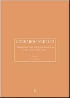 Gherardo Nerucci. Corrispondenza politico-religiosa di Giacomo Bini edito da Gli Ori