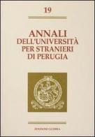 Annali dell'Università per stranieri di Perugia. Semestre Giugno-Dicembre 1993 vol.19 edito da Guerra Edizioni