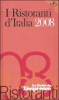 I ristoranti d'Italia 2008 edito da L'Espresso (Gruppo Editoriale)