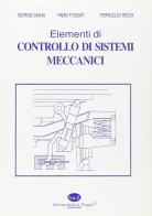 Elementi di controllo di sistemi meccanici di Giorgio Diana, Fabio Fossati, Ferruccio Resta edito da Schonenfeld & Ziegler