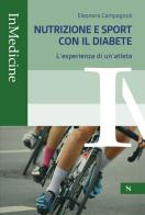 Nutrizione e sport con il diabete. L'esperienza di un'atleta di Eleonora Campagnoli edito da Santelli