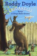 Rover e il pupo bello grosso. I Ridarelli di Roddy Doyle edito da Salani