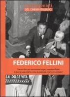 Federico Fellini di Andrea Borini edito da Mediane