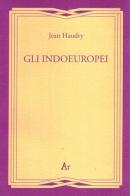 Gli indoeuropei di Jean Haudry edito da Edizioni di AR