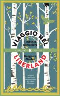 Viaggio nel Liberland di Timothée Demeillers, Grégoire Osoha edito da Keller