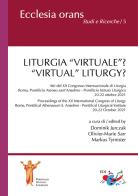 Liturgia «virtuale»? Atti del XII Congresso Internazionale di Liturgia (Roma, Pontificio Ateneo sant'Anselmo - Pontificio Istituto Liturgico. 20-22 ottobre 2021)-«Vi edito da Editrice Domenicana Italiana