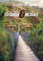 Epsimira & incigiati di Riccardo Rossi edito da Epika