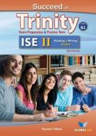 Succeed in Trinity-ISE 2. Reading-writing. Self-study edition. Con espansione online. Per le Scuole superiori edito da Global Elt