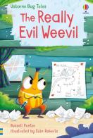 The really evil weevil. Ediz. a colori di Russell Punter edito da Usborne