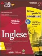 Talk to me 7.0. Inglese. Livello 2 intermedio-avanzato. Ediz. speciale anniversario. CD-ROM edito da Auralog