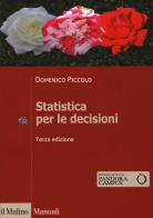 Statistica per le decisioni. La conoscenza umana sostenuta dall'evidenza empirica di Domenico Piccolo edito da Il Mulino