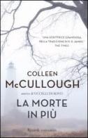La morte in più di Colleen McCullough edito da Rizzoli