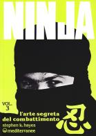 Ninja vol.3 di Stephen K. Hayes edito da Edizioni Mediterranee
