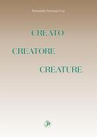 Creato creatore creature di Bernadette Perricone Ucci edito da StreetLib