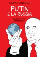 Putin e la Russia. L'ascesa di un dittatore di Darryl Cunningham edito da Becco Giallo