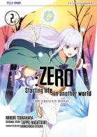 Re: zero. Starting life in another world. The frozen bond vol.2 di Tappei Nagatsuki, Minori Tsukahara edito da Edizioni BD