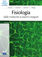 Fisiologia: dalle molecole ai sistemi integrati edito da Edises