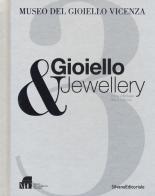 Gioiello & jewellery. Ediz. italiana e inglese edito da Silvana