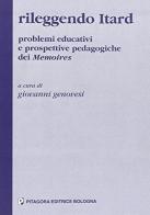 Rileggendo Itard. Problemi educativi e prospettive pedagogiche dei Memories edito da Pitagora